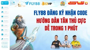 Hướng Dẫn Fly88 Đăng Ký Nhận Code Tân Thủ Cực Dễ Trong 1 Phút